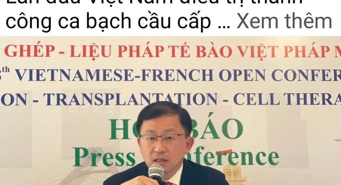 VIỆT NAM ĐÃ CÓ BỆNH NHÂN UNG THƯ MÁU ĐẦU TIÊN ỨNG DỤNG THÀNH CÔNG LIỆU PHÁP CAR-T CELL – BƯỚC ĐỘT PHÁ TRONG ĐIỀU TRỊ Y HỌC!