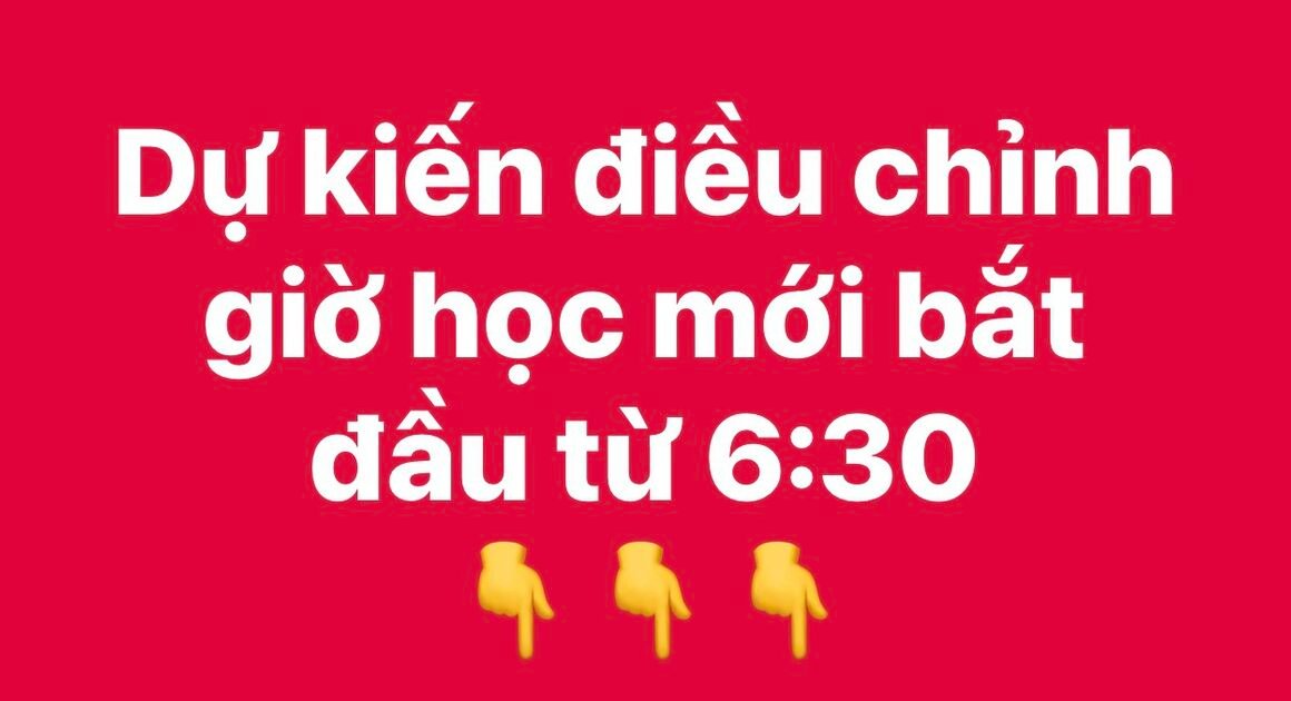 SINH VIÊN PHẢN ĐỐI VIỆC ĐIỀU CHỈNH GIỜ VÀO LỚP SÁNG SỚM HƠN 30 PHÚT – LÝ DO NÀO ĐANG GÂY TRAN ĐẨY?