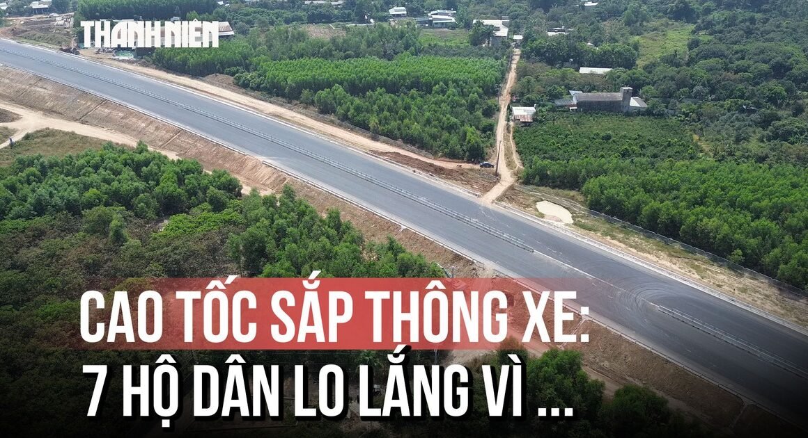 TẠI SAO MỘT SỐ HỘ DÂN TẠI LONG THÀNH LẠI LO LẮNG KHI ĐƯỜNG CAO TỐC BIÊN HÒA – VŨNG TÀU SẮP THÔNG CÁO TẠM CHO TẾT?